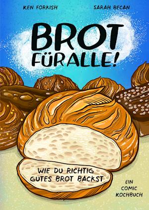 Brot für alle! - Ken Forkish - Books - Kunstmann, A - 9783956146077 - September 12, 2024