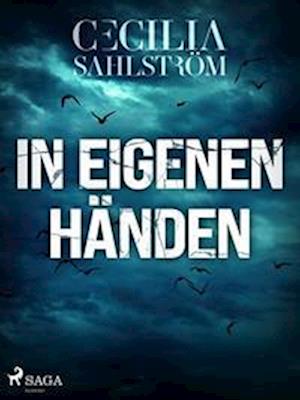 Cover for Cecilia Sahlström · In eigenen Händen (Book) (2022)