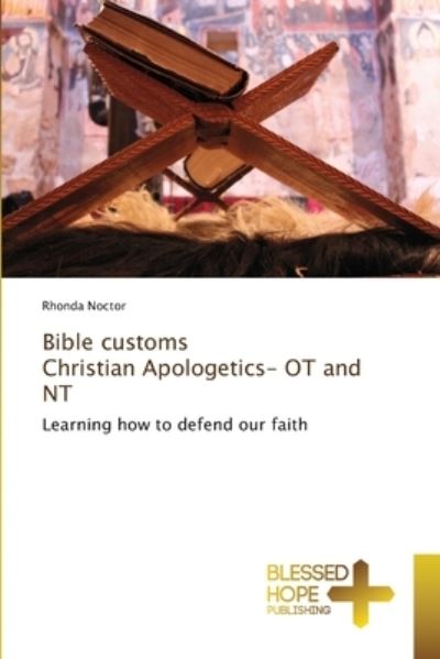Cover for Rhonda Noctor · Bible customs Christian Apologetics- OT and NT (Pocketbok) (2021)