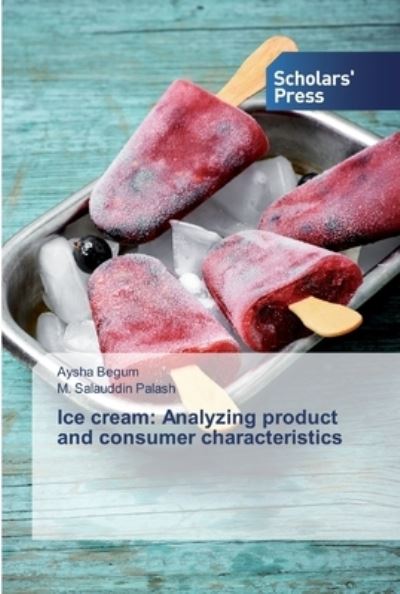 Cover for Begum · Ice cream: Analyzing product and (Book) (2019)