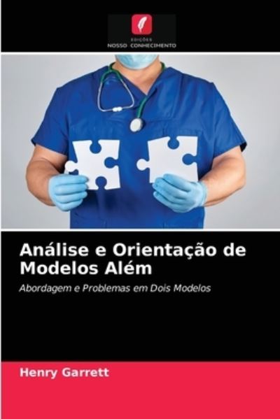 Cover for Henry Garrett · Analise e Orientacao de Modelos Alem (Paperback Book) (2021)