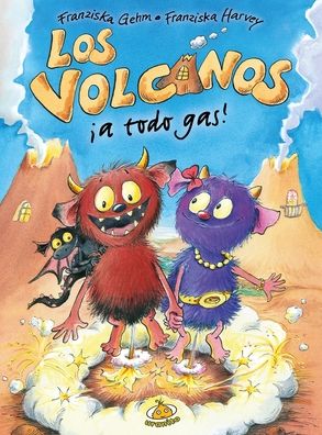 Volcanos a Todo Gas, Los / Pd. - Franziska Gehm - Książki - URANITO - 9788416773077 - 23 lutego 2021