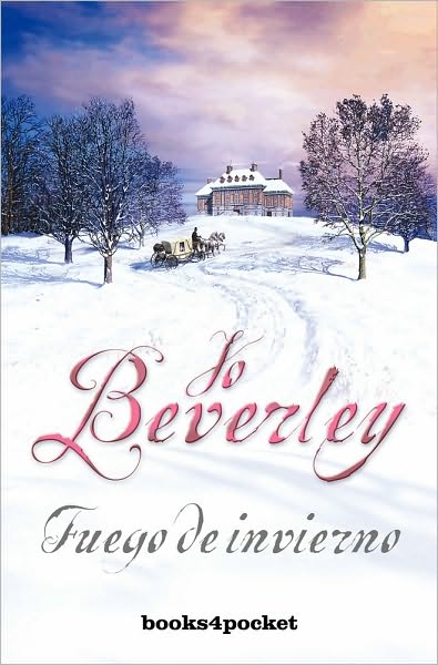 Cover for Jo Beverley · Fuego De Invierno (Spanish Edition) (Books4pocket Romantica) (Paperback Book) [Spanish, Tra edition] (2009)