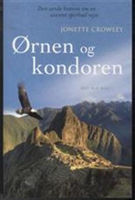 Ørnen og kondoren - Jonette Crowley - Books - Gyldendal - 9788702205077 - July 10, 2012