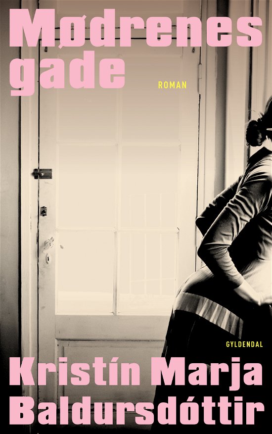 Cover for Kristín Marja Baldursdóttir · Mødrenes gade (Gebundesens Buch) [1. Ausgabe] (2021)