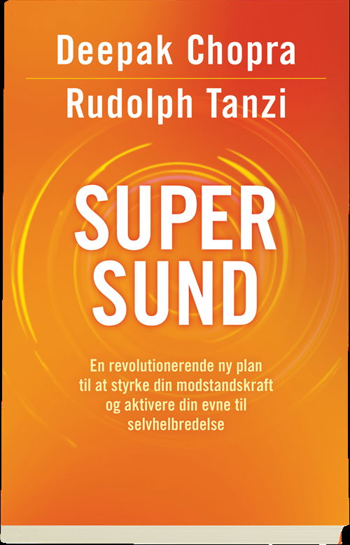 Cover for Deepak Chopra; Rudolph Tanzi · Supersund (Sewn Spine Book) [1st edition] (2018)