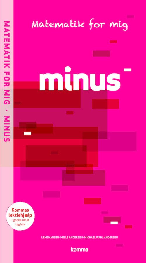 Cover for Helle Andersen; Lene Hansen; Michael Wahl Andersen · Matematik for mig opgavebog: Minus (Bog) [2. udgave] (2014)