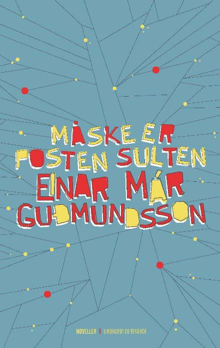 Cover for Einar Már Gudmundsson · Måske er posten sulten (Innbunden bok) [1. utgave] (2017)