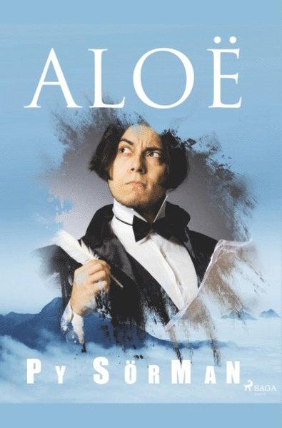 Aloë - Py Sörman - Bücher - Saga Egmont - 9788726193077 - 24. April 2019