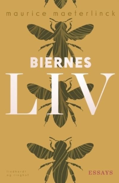 Cover for Maurice Maeterlinck · Biernes liv (Sewn Spine Book) [1st edition] (2020)