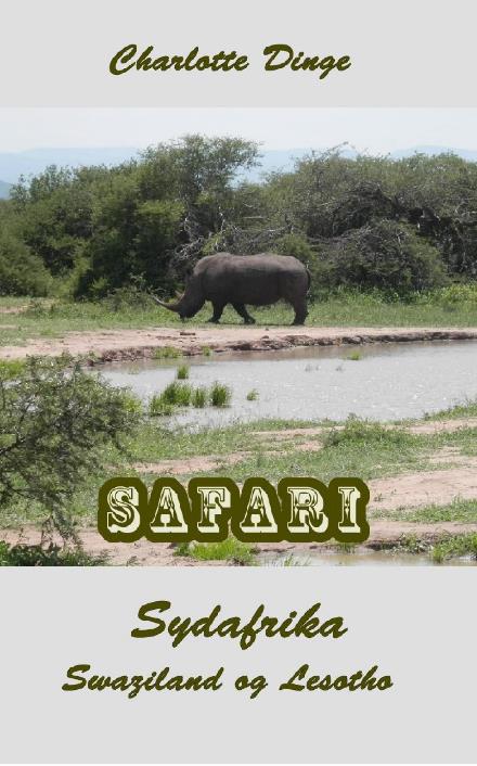 Cover for Charlotte Dinge · Safari. Sydafrika, Swaziland og Lesotho (Paperback Book) (2017)