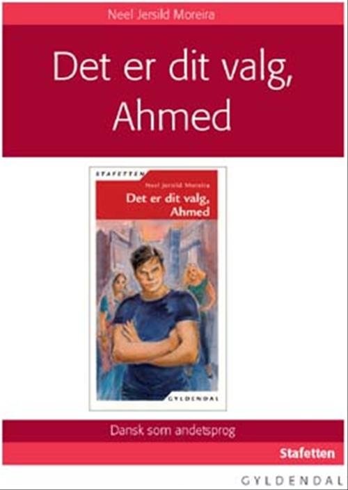 Cover for Neel Jersild Moreira · Stafetten: Det er dit valg, Ahmed (CD) [1. udgave] (2006)