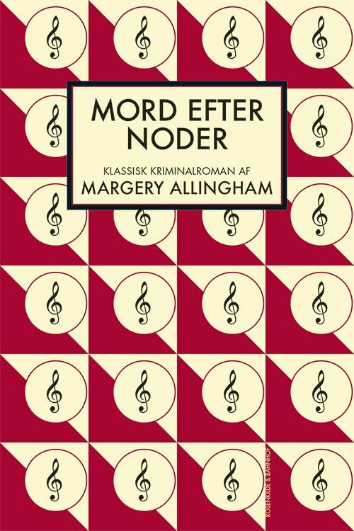 En klassisk Margery Allingham-krimi: Mord efter noder - Margery Allingham - Books - Rosenkilde & Bahnhof - 9788771289077 - February 7, 2015