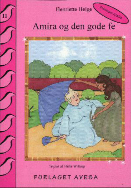 Cover for Henriette Helge · Amira og den Gode Fe (Buch) (2012)