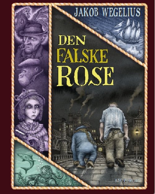 Cover for Jakob Wegelius · Den falske rose (Gebundesens Buch) [1. Ausgabe] (2020)