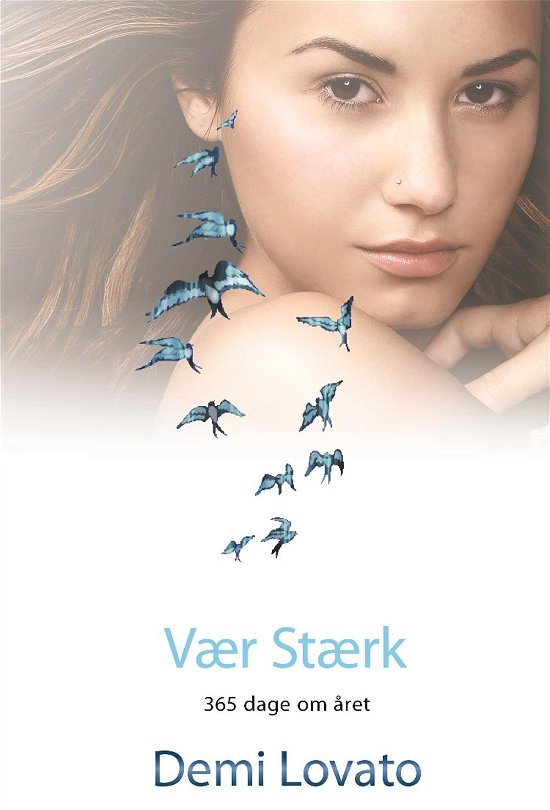 Cover for Demi Lovato · Vær Stærk (Paperback Bog) [1. udgave] [Paperback] (2014)