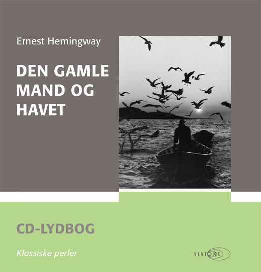 Cover for Ernest Hemingway · Klassiske perler: Den gamle mand og havet (Audiobook (MP3)) [1. wydanie] [Lydbog] (2007)