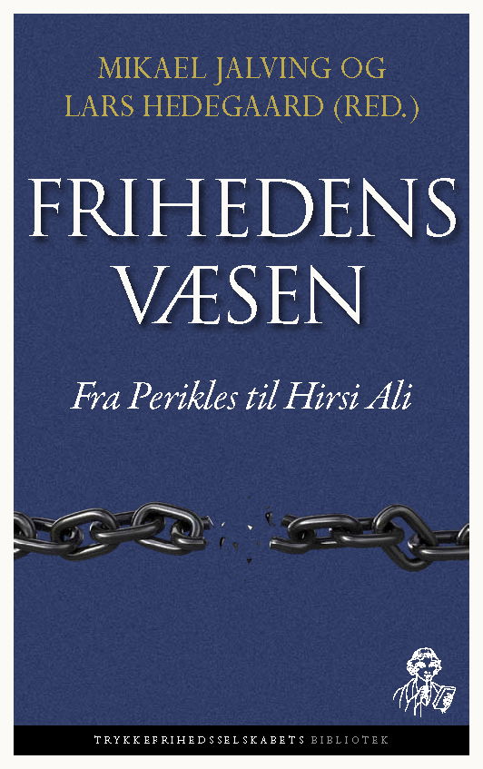 Cover for Mikael Jalving; Lars Hedegaard · Frihedens væsen (Bound Book) [1e uitgave] [Indbundet] (2009)