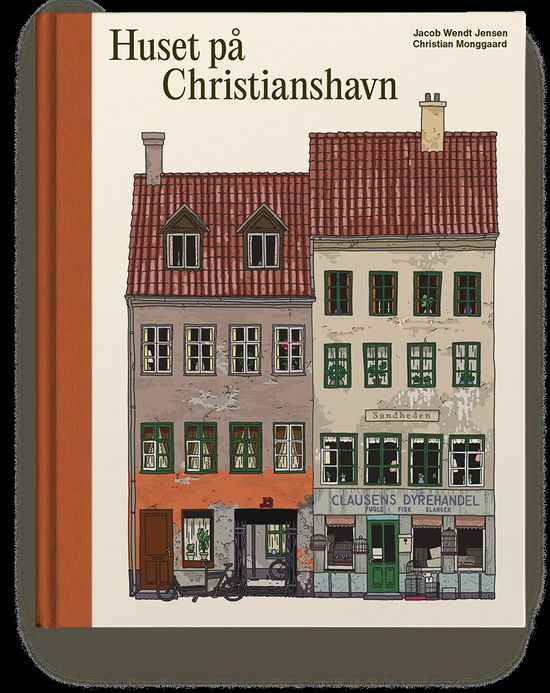 Cover for Christian Monggaard og Jacob Wendt Jensen · Huset på Christianshavn (Hardcover Book) [1er édition] (2022)