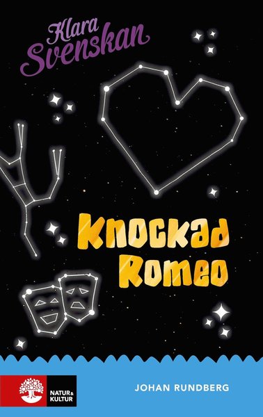 Klara svenskan Åk 6 Knockad Romeo, pocket - Johan Rundberg - Boeken - Natur & Kultur Läromedel - 9789127449077 - 29 maart 2017