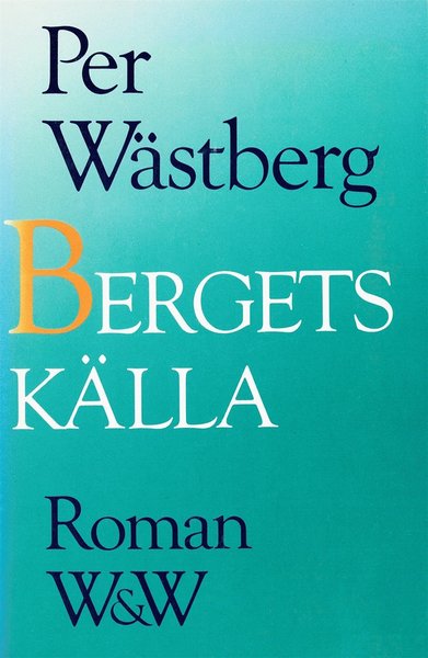 Cover for Per Wästberg · Bergets källa (ePUB) (2012)