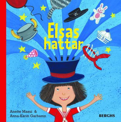 Cover for Anna-Karin Garhamn · Elsas hattar (Gebundesens Buch) (2015)