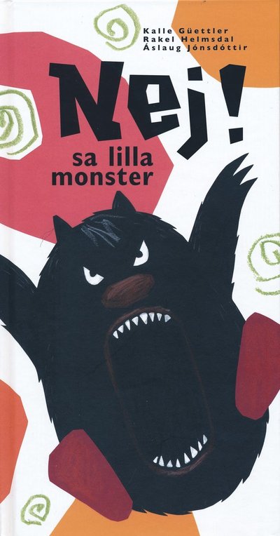 Cover for Kalle Güettler, Rakel Helmsdal, Áslaug Jónsdóttir · Nej! sa lilla monster (Hardcover Book) (2022)