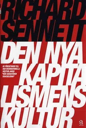 Cover for Richard Sennett · Den nya kapitalismens kultur (Bog) (2007)