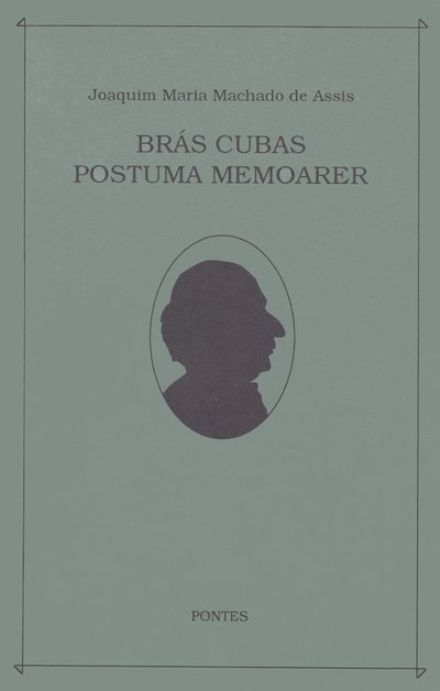 Cover for Joaquim Maria Machado de Assis · Bras Cubas postuma memoarer (Book) (1996)