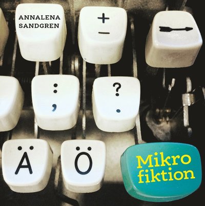 Cover for Annalena Sandgren · Mikrofiktion (Paperback Book) (2023)