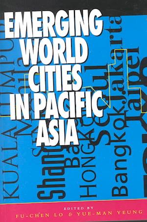 Cover for United Nations University · Emerging World Cities in Pacific Asia - Mega-city (Paperback Book) [Illustrated edition] (1997)