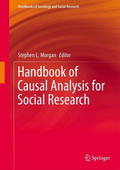 Cover for Stephen L Morgan · Handbook of Causal Analysis for Social Research - Handbooks of Sociology and Social Research (Paperback Book) [2013 edition] (2014)