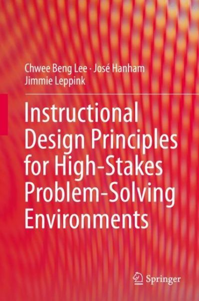 Cover for Lee · Instructional Design Principles for High Stakes Problem Solving Environments (Book) [1st ed. 2019 edition] (2018)