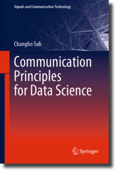 Cover for Changho Suh · Communication Principles for Data Science - Signals and Communication Technology (Hardcover Book) [1st ed. 2023 edition] (2023)