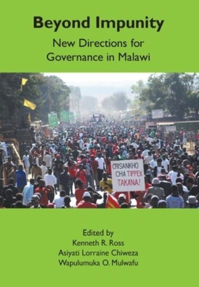 Beyond Impunity - Kenneth R Ross - Books - Mzuni Press - 9789996076077 - January 10, 2022
