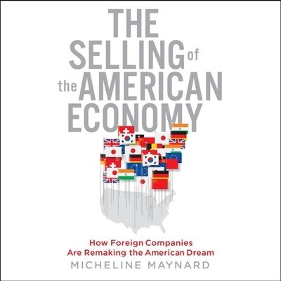 Cover for Micheline Maynard · The Selling the American Economy Lib/E (CD) (2009)