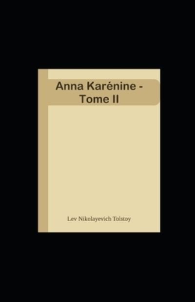 Cover for Lev Nikolayevich Tolstoy · Anna Karenine - Tome II (Paperback Bog) (2022)