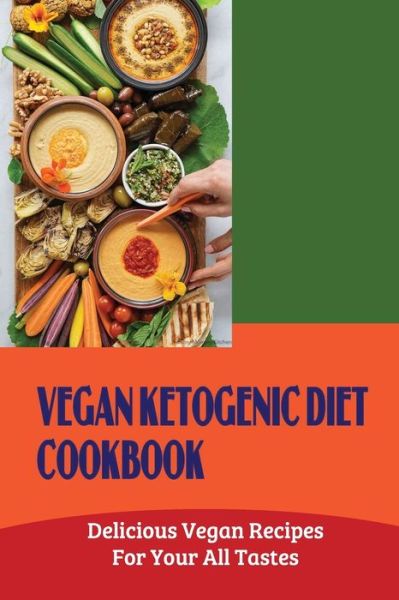 Cover for Antwan Clougherty · Vegan Ketogenic Diet Cookbook (Paperback Book) (2022)