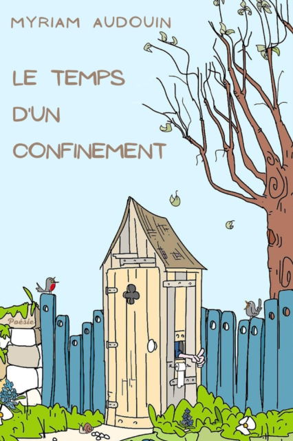 Cover for Myriam Audouin · Le Temps d'un Confinement (Paperback Book) (2022)