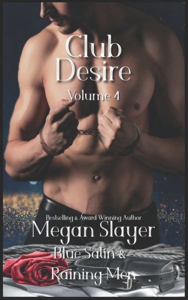 Club Desire, Volume 4 - Megan Slayer - Książki - Independently Published - 9798445150077 - 8 kwietnia 2022