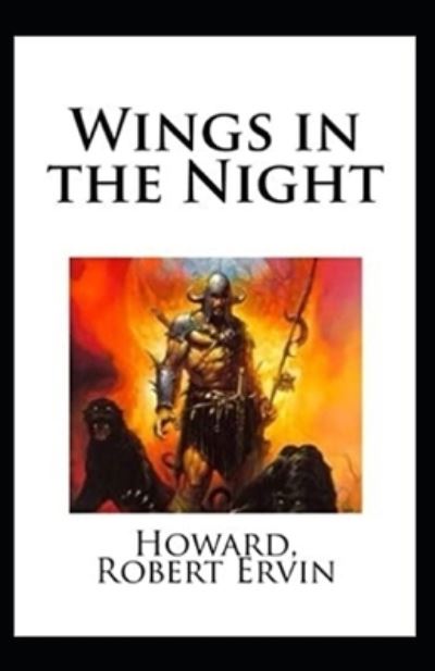 Cover for Robert Ervin Howard · Wings in the Night annotated (Paperback Book) (2021)