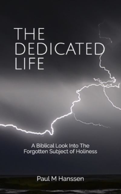 Cover for Paul M Hanssen · The Dedicated Life (Pocketbok) (2020)