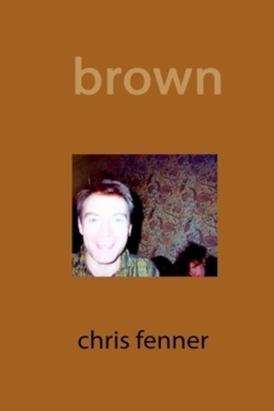 Cover for Chris Fenner · Brown (Paperback Book) (2020)