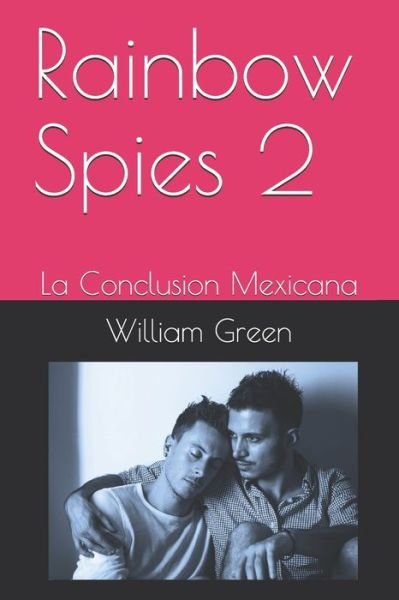 William Email Green · Rainbow Spies 2 (Paperback Book) (2020)