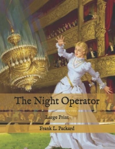 Cover for Frank L Packard · The Night Operator (Paperback Book) (2020)