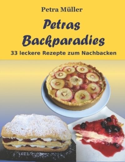 Cover for Petra Müller · Petras Backparadies (Paperback Book) (2020)