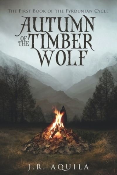 Cover for J R Aquila · Autumn of the Timber Wolf (Pocketbok) (2020)