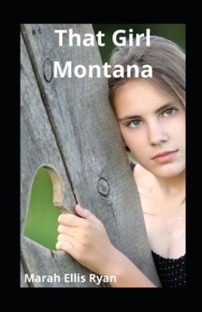 Cover for Marah Ellis Ryan · That Girl Montana illustrated (Paperback Book) (2021)