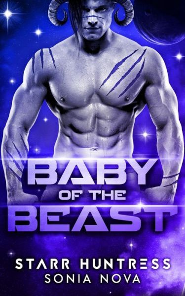 Baby of the Beast - Mate of the Beast - Starr Huntress - Books - Independently Published - 9798630602077 - March 25, 2020