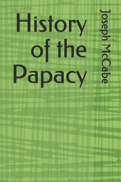 Cover for Joseph Mccabe · History of the Papacy (Pocketbok) (2020)